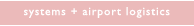 systems+airport logistics